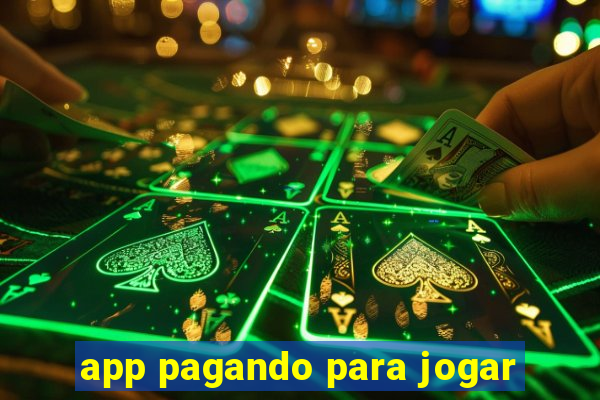 app pagando para jogar